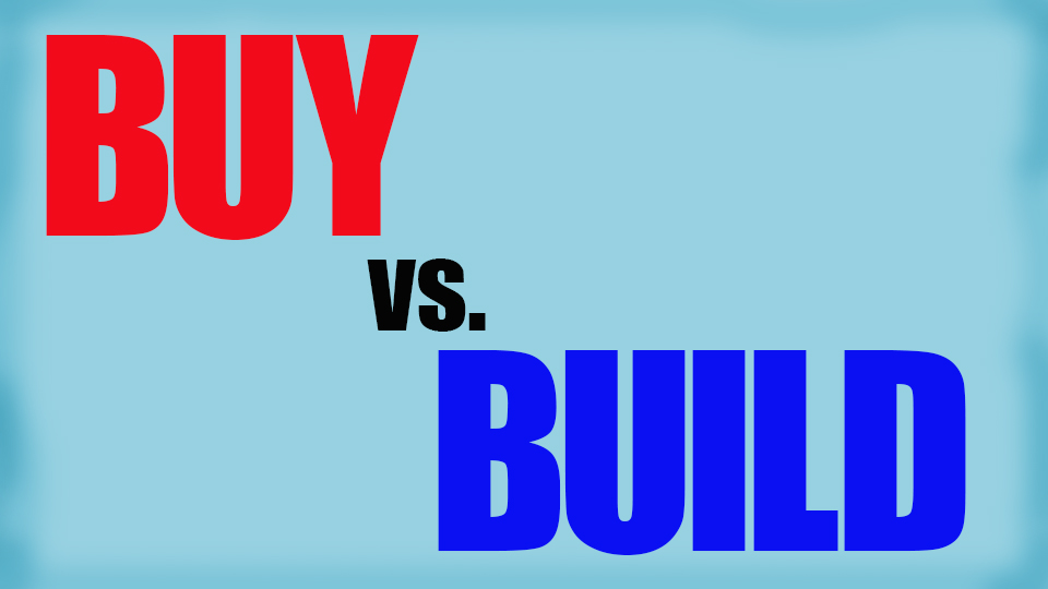 Buy vs Build
